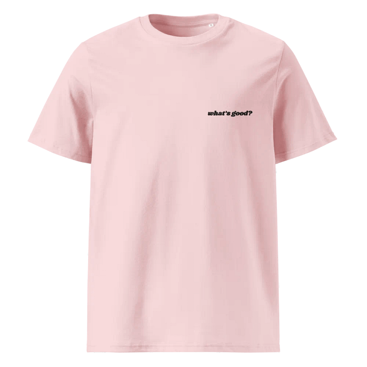 Organic Cotton Unisex Embroidered "What's Good?" T-Shirt (Pink/Black) product image (1)