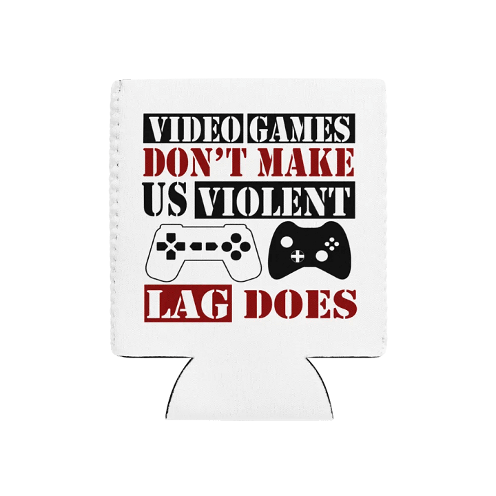 Video games don't make us violent - coozie can cooler product image (1)