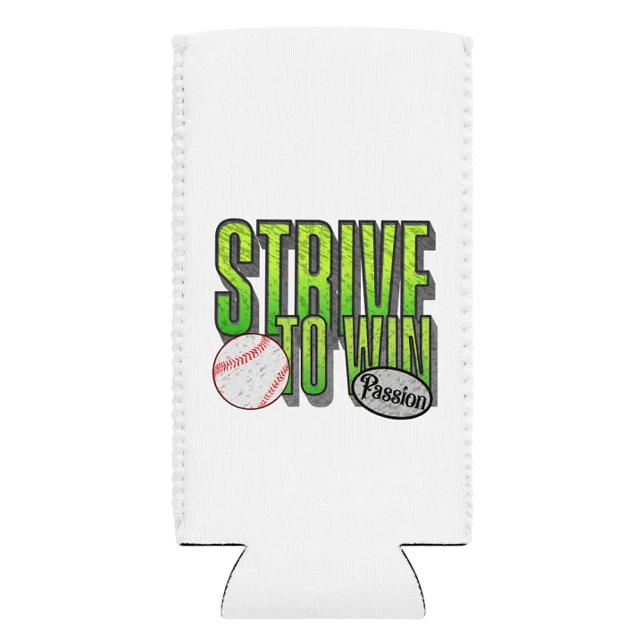 Strive To Win Baseball Passionate Can Cooler product image (1)