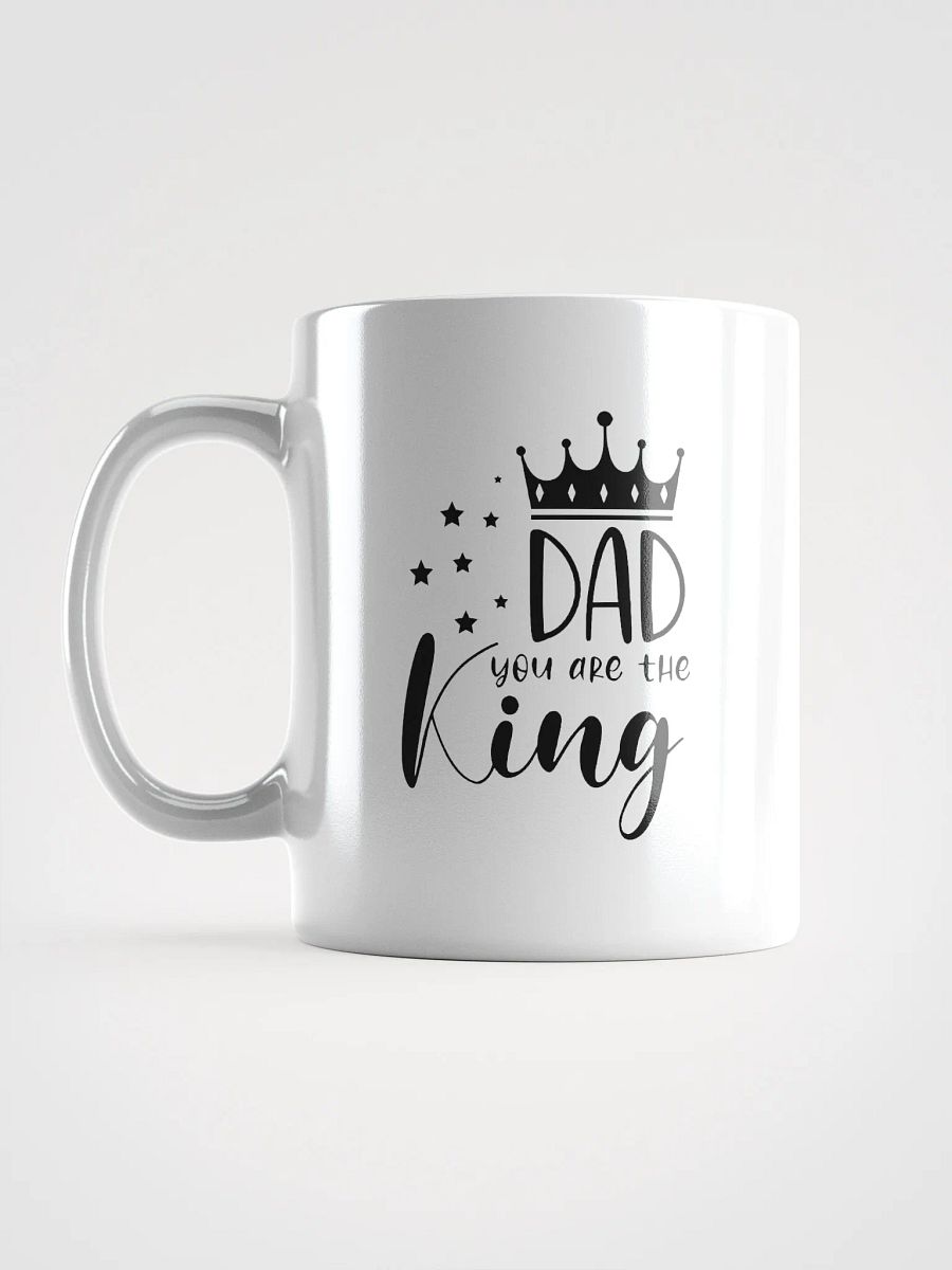 Dad You Are The King Coffee Mug product image (18)