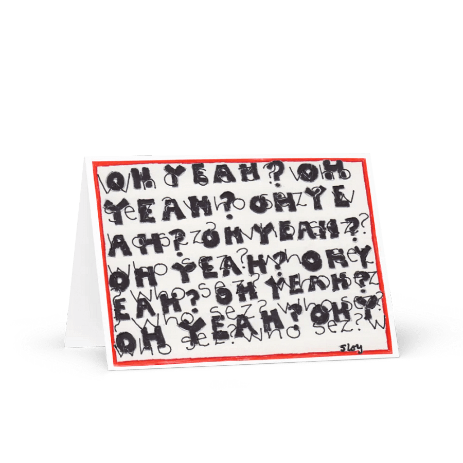Oh yeah? Who sez? greeting card product image (2)