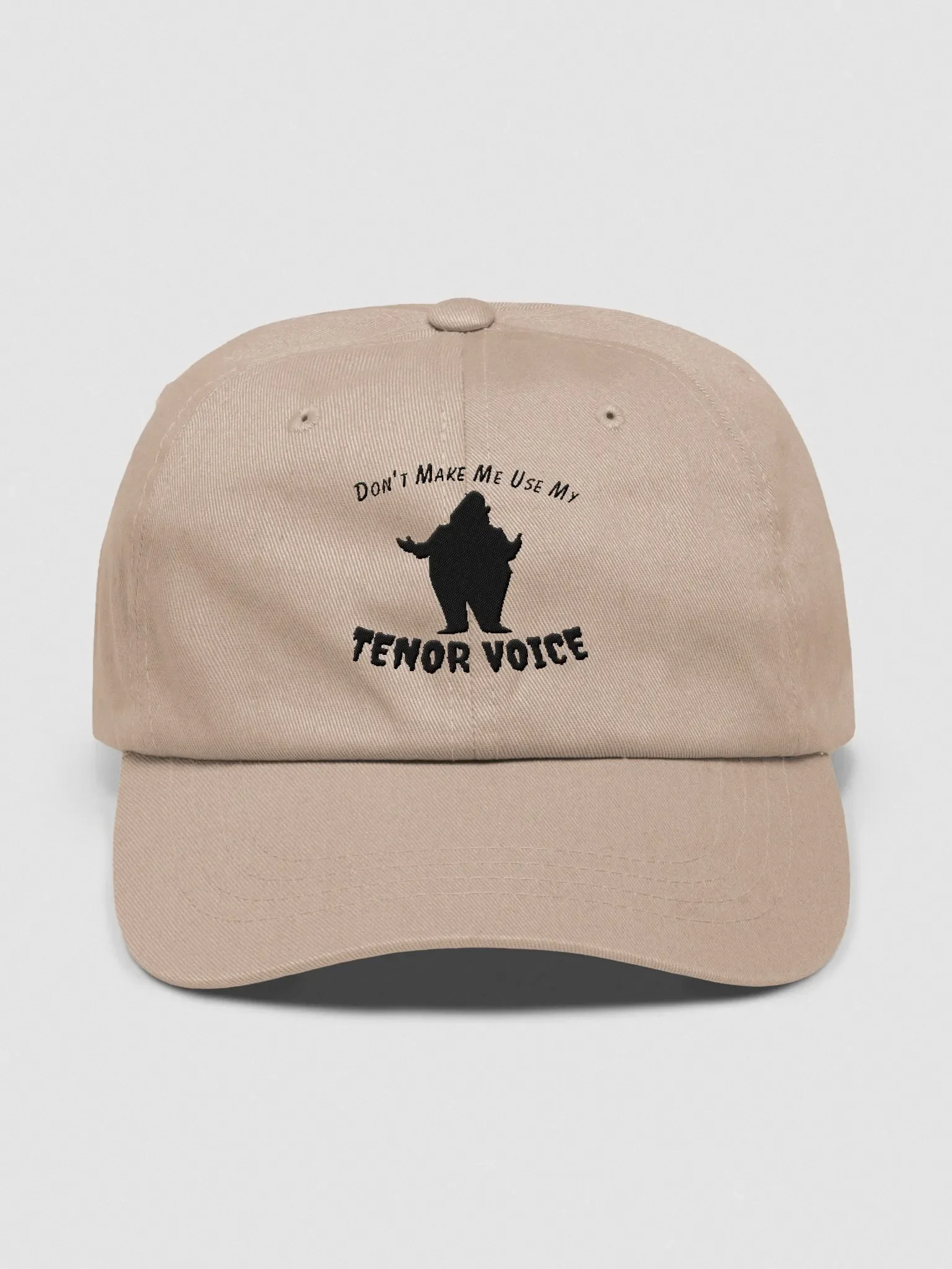 Classic Hat - "Don't Make Me Use My Tenor Voice" product image (17)