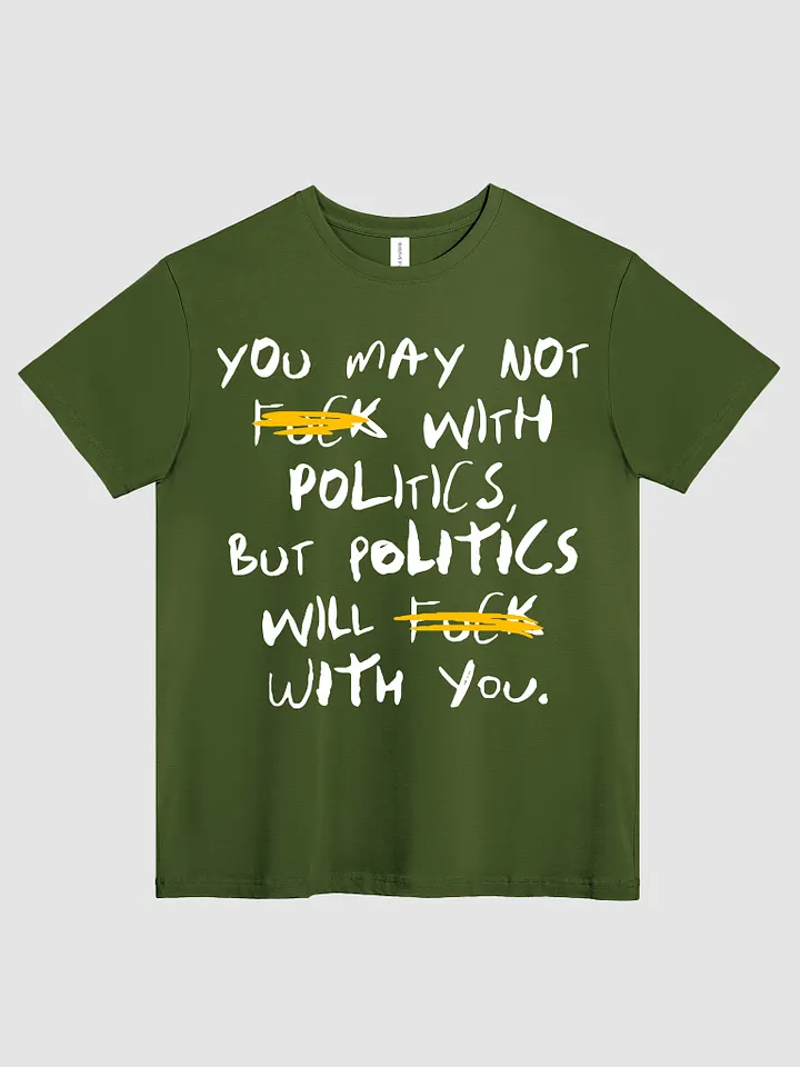 Fck With Politics - Tee product image (2)