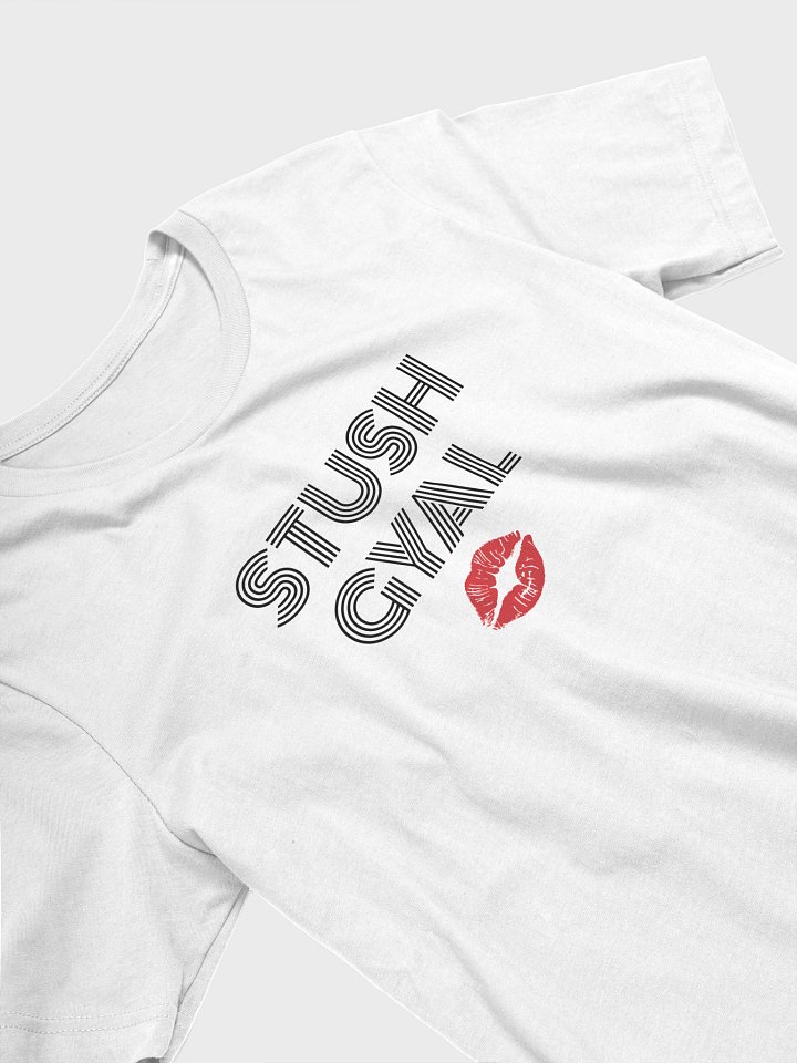 Stush Gyal T-Shirt WT product image (1)