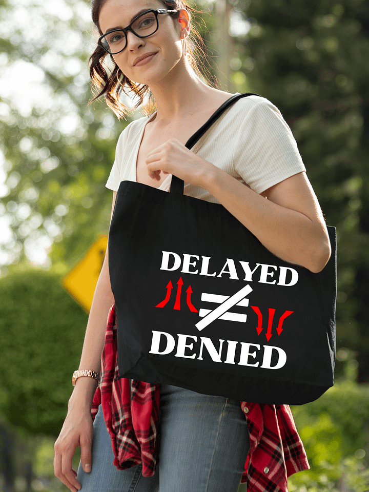 Delayed Not Denied Eco Tote Bag. product image (1)
