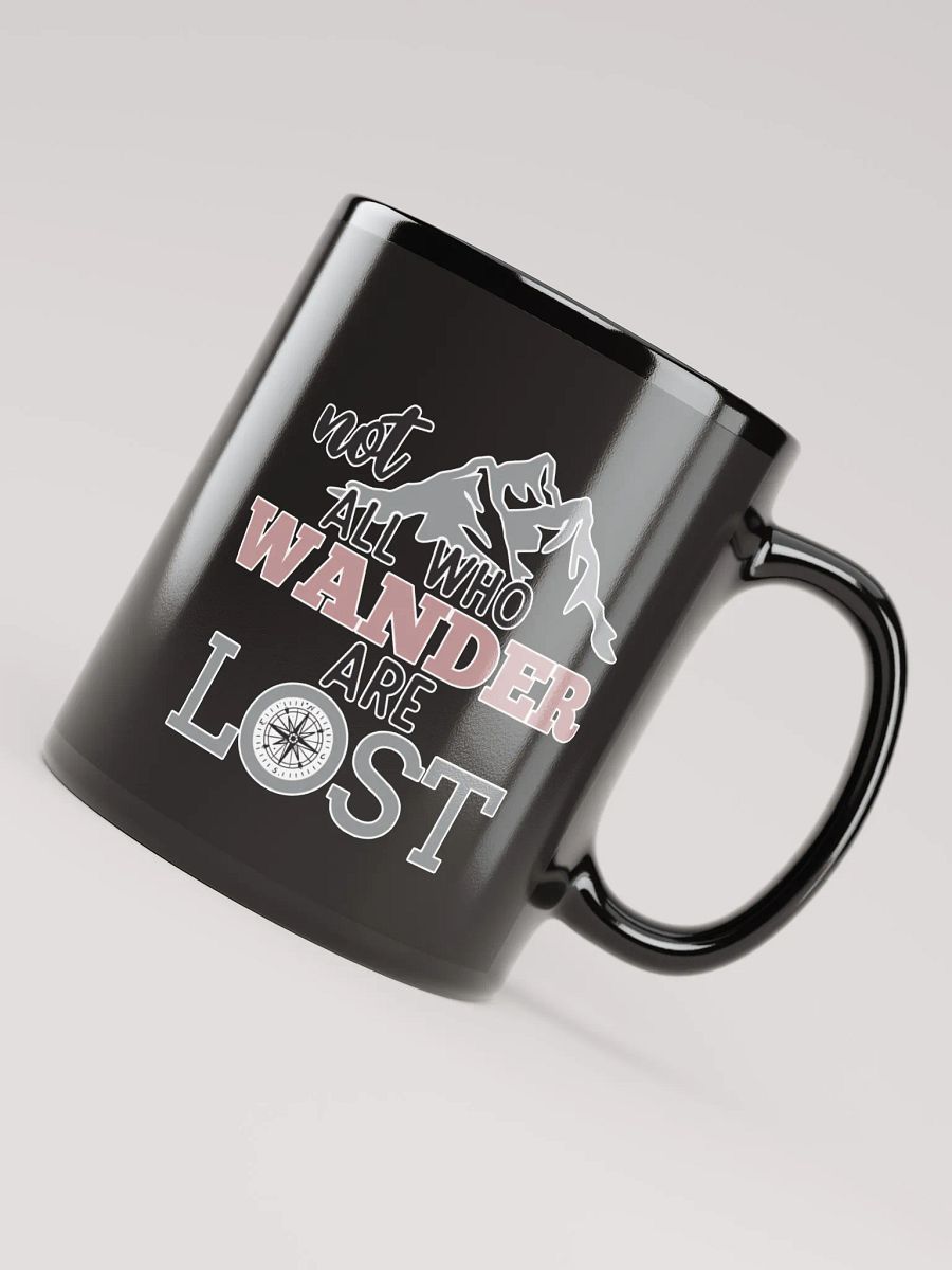 Not All Who Wander Are Lost Black Coffee Mug product image (8)