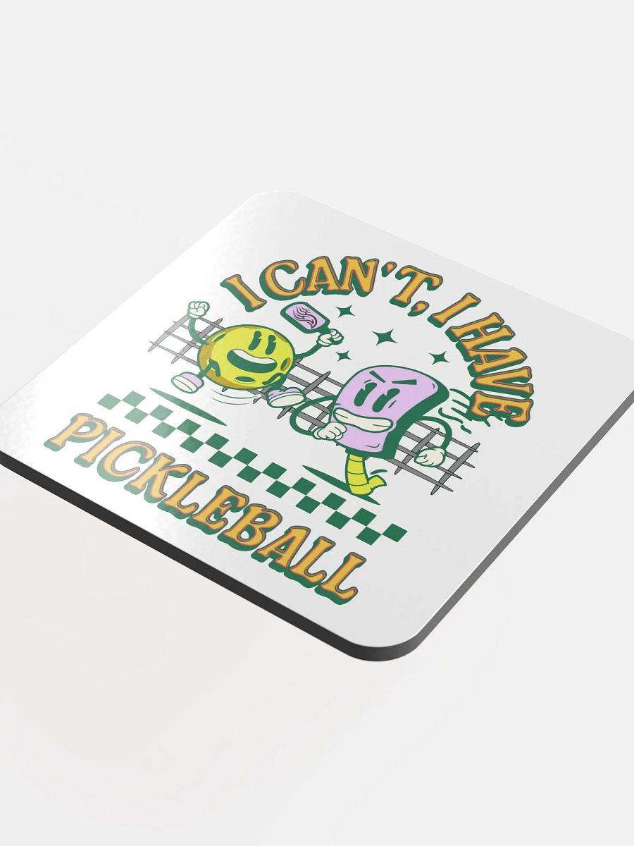 I Cant I Have Pickleball Paddle and Ball Cork Coaster Set product image (1)