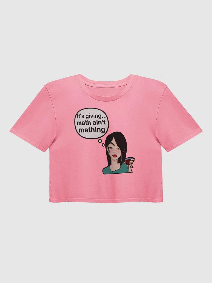 Math Ain't Mathing - premium CROP t-shirt product image (1)
