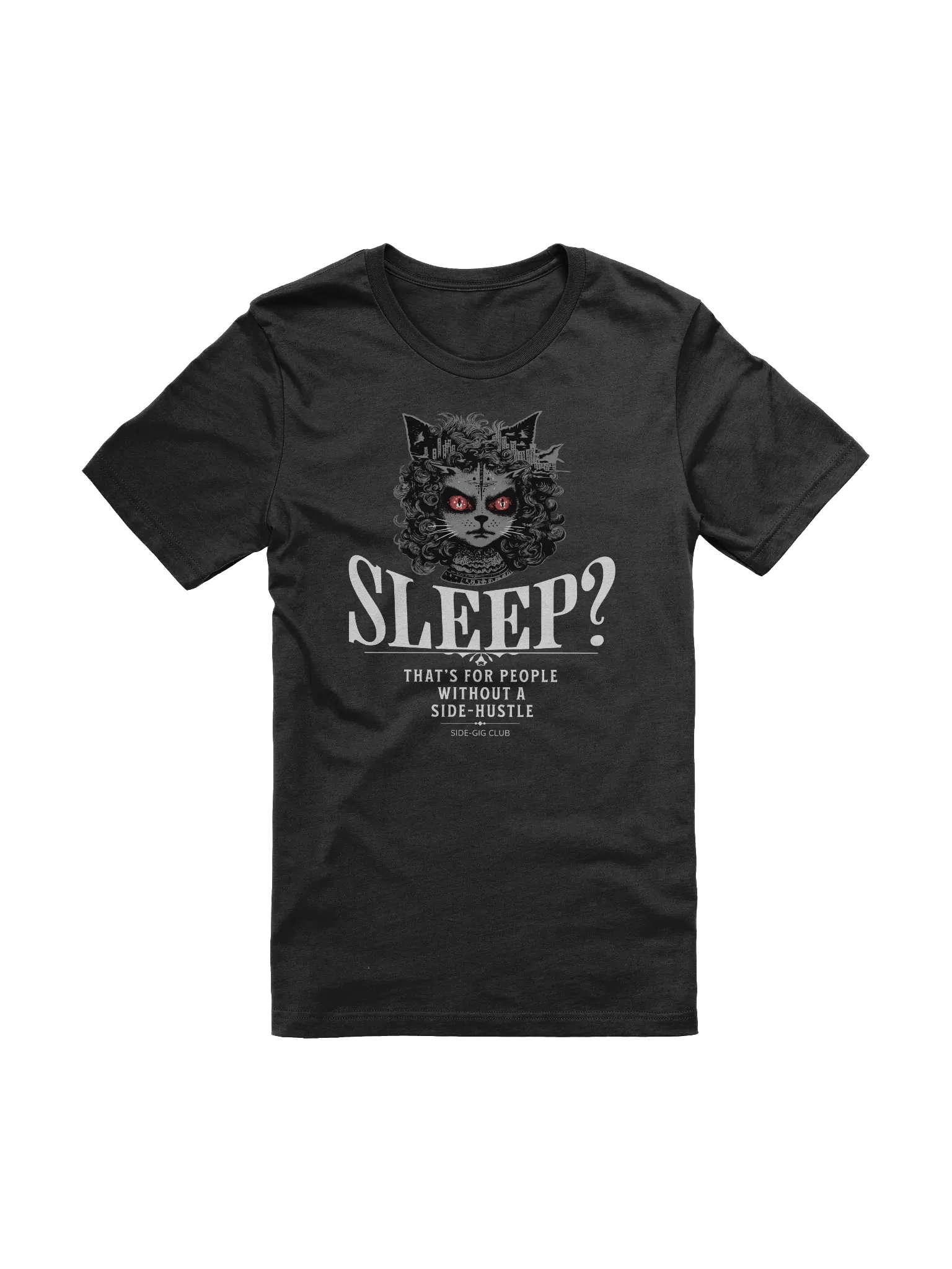Sleepless Hustle: No Sleep, Just Side-Gigs T-Shirt product image (5)