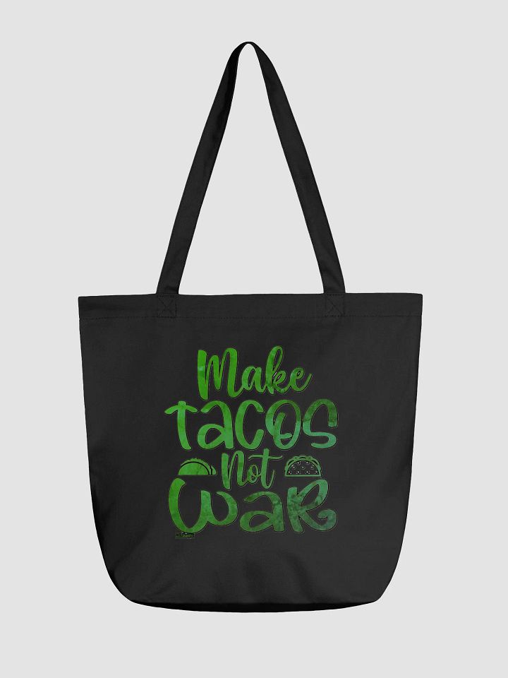 MAKE TACOS, NOT WAR product image (2)