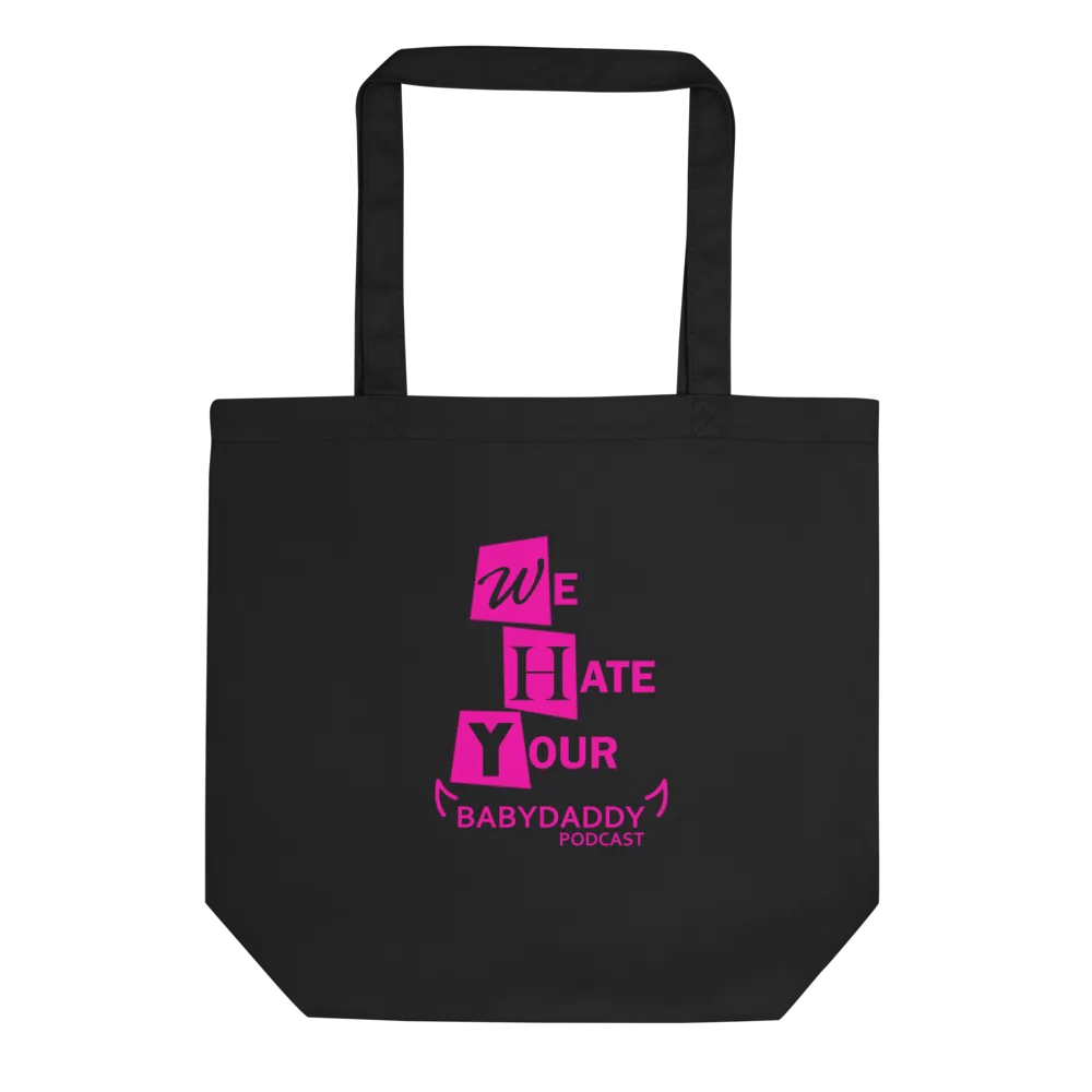 We HATE Your Baby Daddy Podcast Tote product image (3)