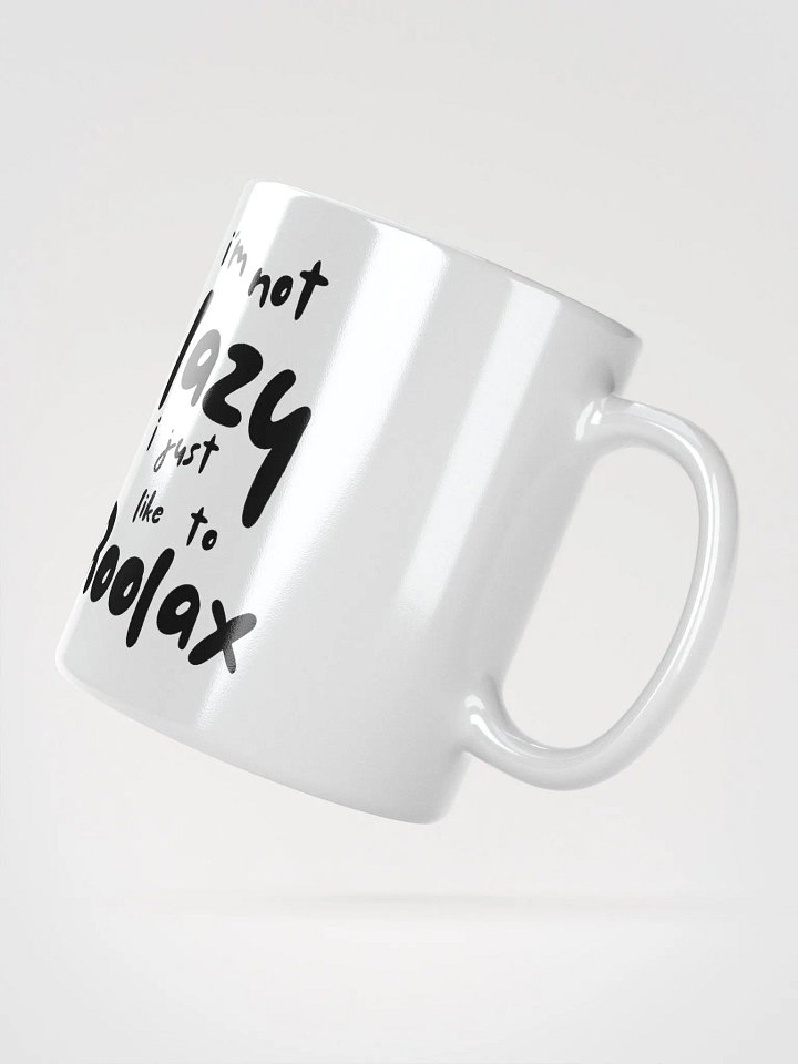 IM NOT LAZY I JUST LIKE TO ROOLAX MUG product image (2)