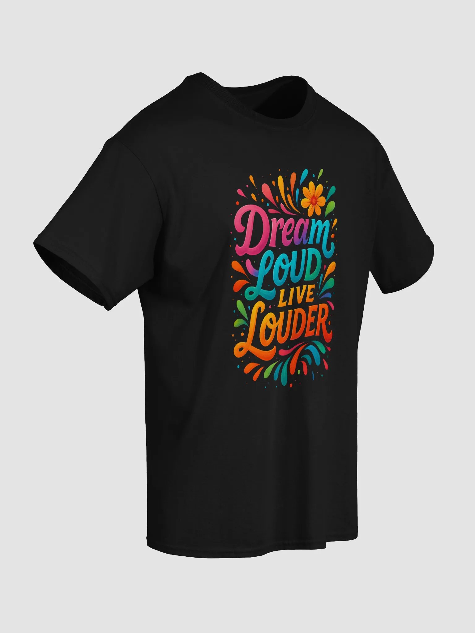Dream Loud, Live Louder – Bold Inspirational Tee product image (53)