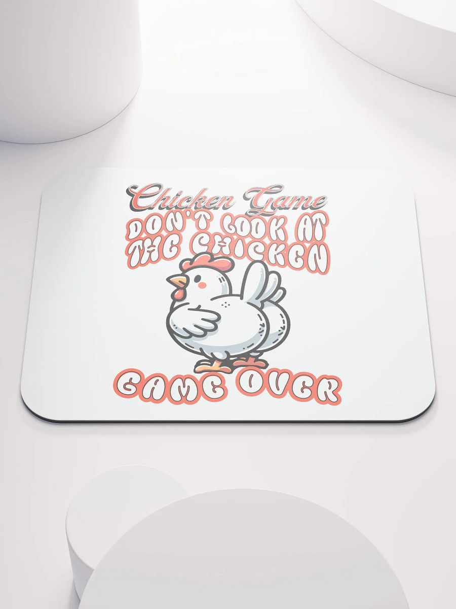 Chicken Game Dont Look At The Chicken Game Over Mouse Pad product image (2)