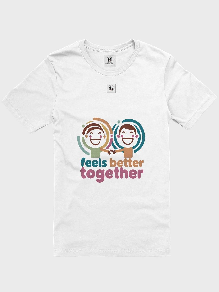 Feels Better Together Candy T-Shirt product image (31)