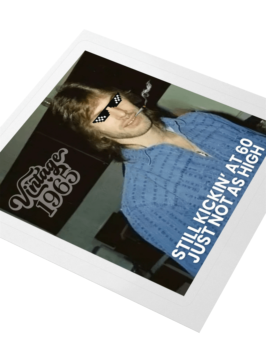 Still Kickin' At 60 - Stick It To Ya product image (10)