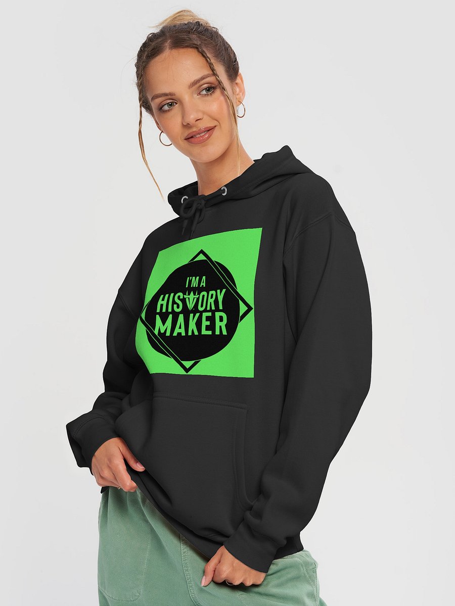 I'm a History Maker Sweatshirt product image (3)