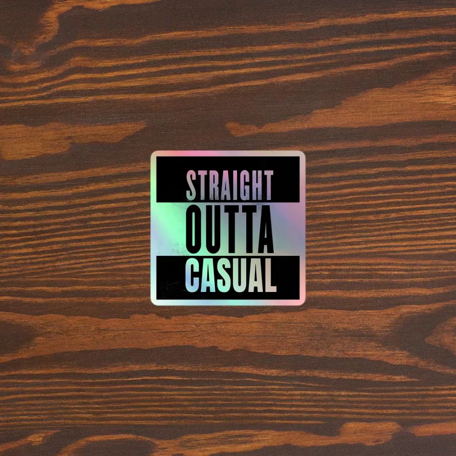 Straight Outta Casual Holographic Sticker Sheet product image (5)