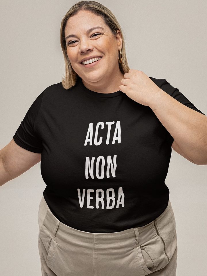 Acta Non Verba Tshirt product image (1)