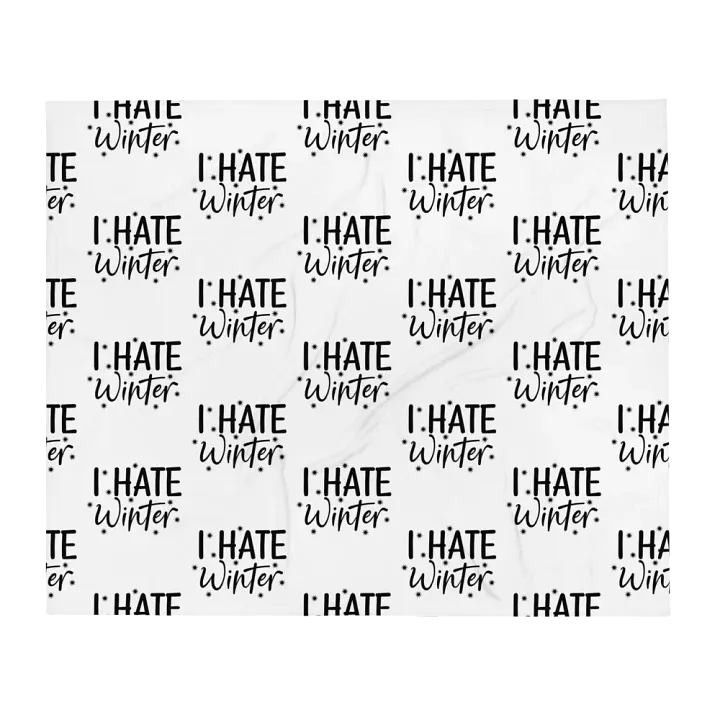 I Hate Winter Blanket product image (1)