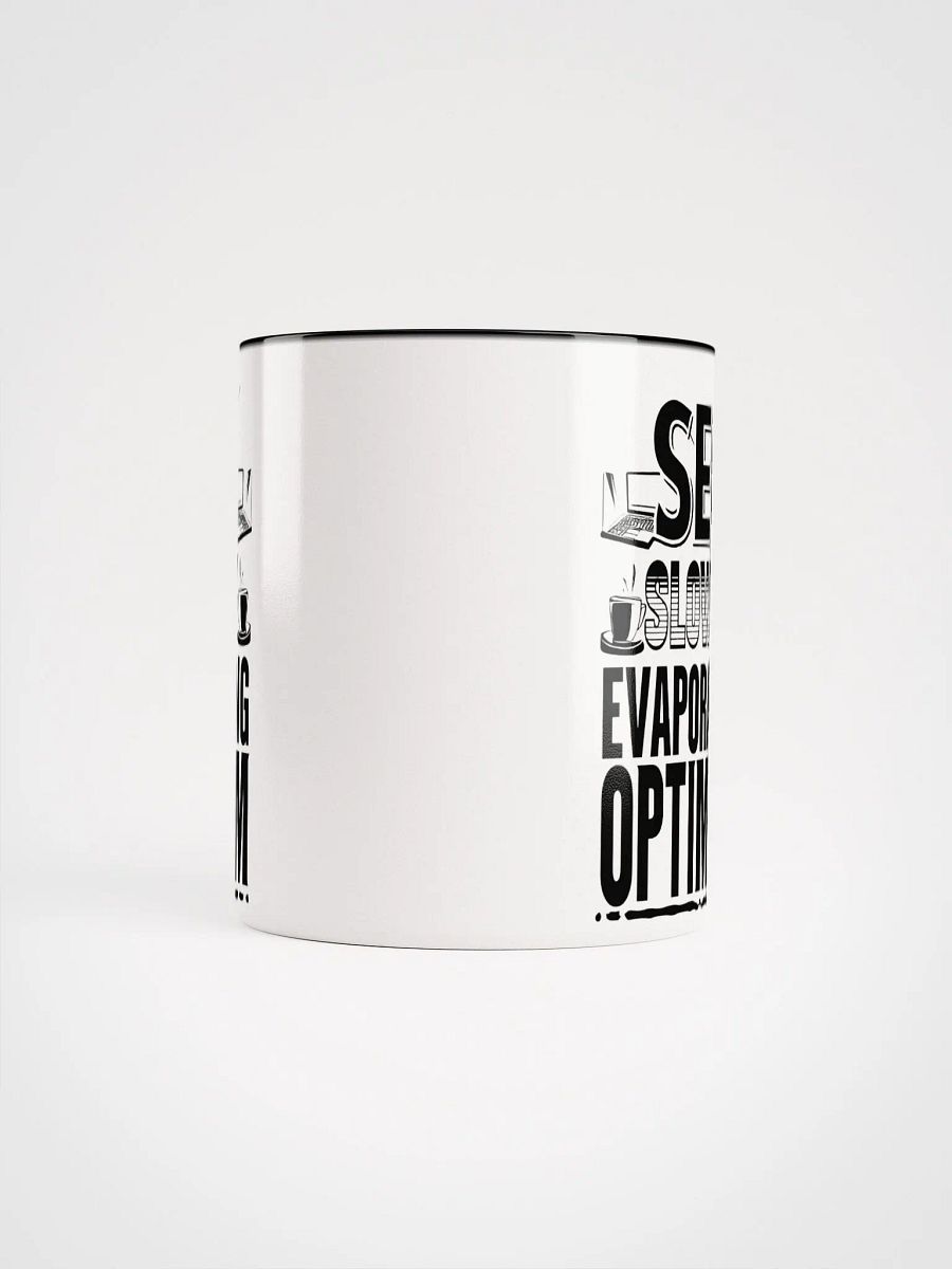 SEO Slowly Evaporating Optimism Mug product image (34)