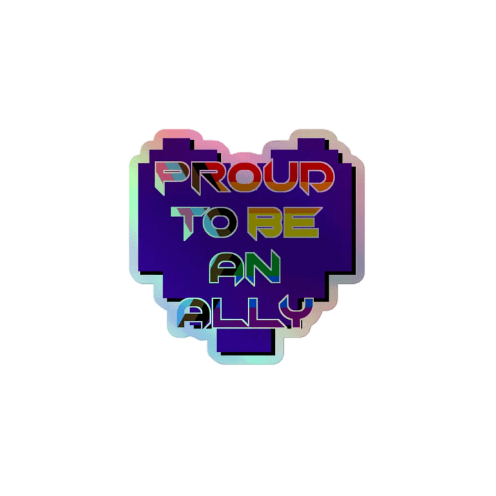 Proud to be an Ally Holographic Sticker product image (1)