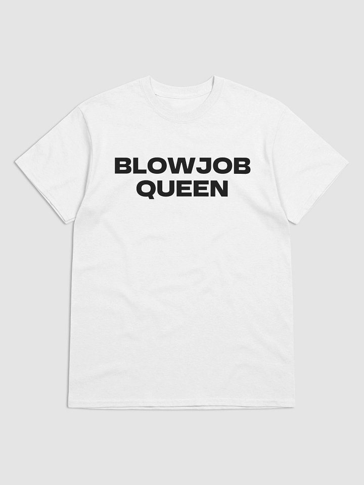 BLOWJOB QUEEN T-Shirt product image (1)