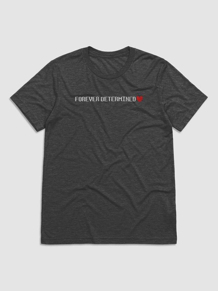 FOREVER DETERMINED [UNDERTALE] - Shirt product image (1)