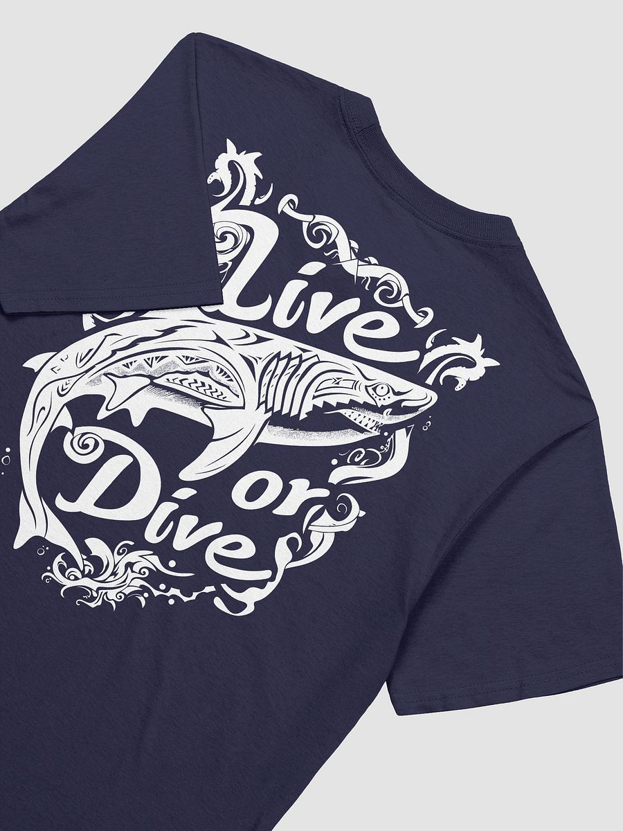 Live or Dive T-Shirt product image (22)