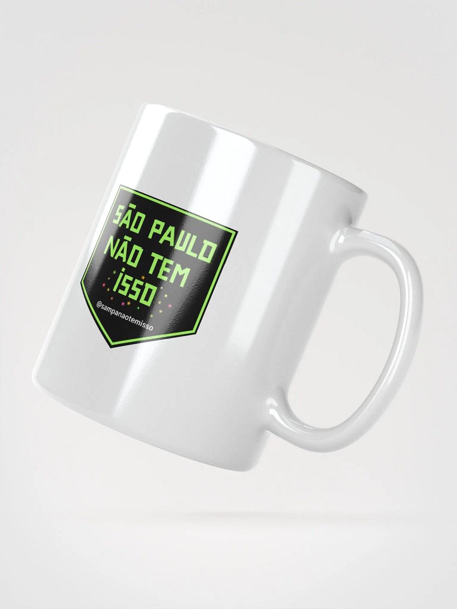 Caneca São Paulo Não Tem Isso para uma zoeira cafeinada product image (2)