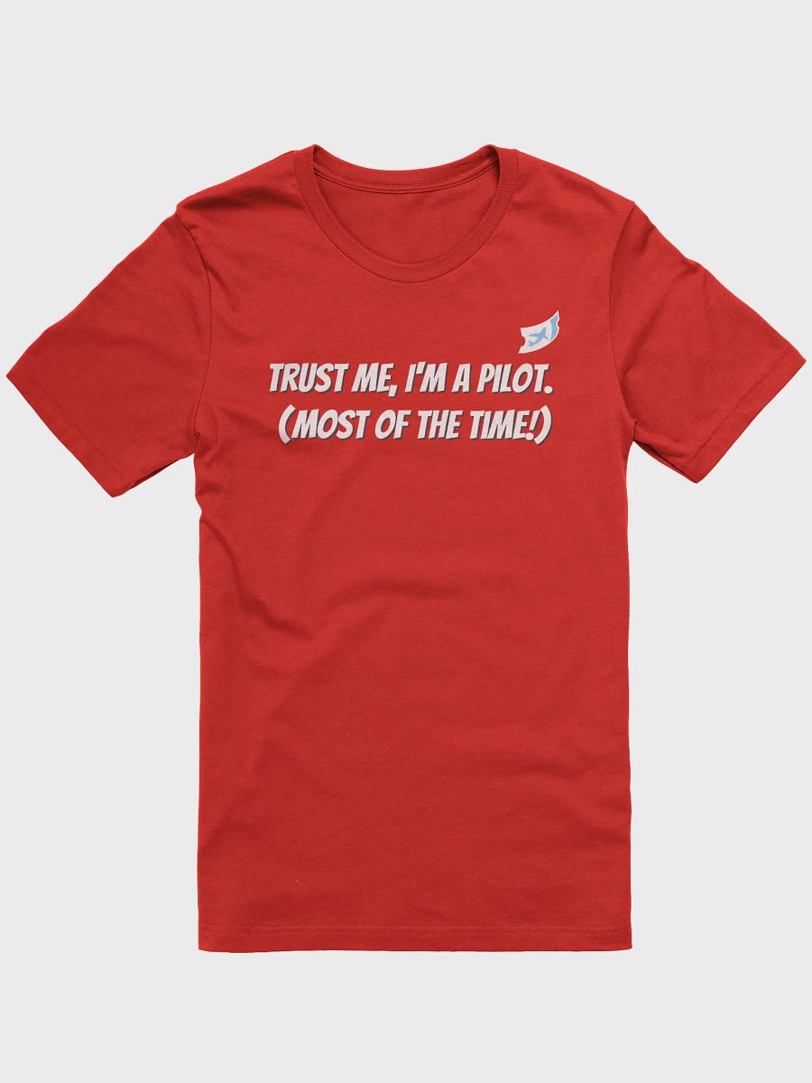 Trust me, I am a Pilot T-shirt product image (6)