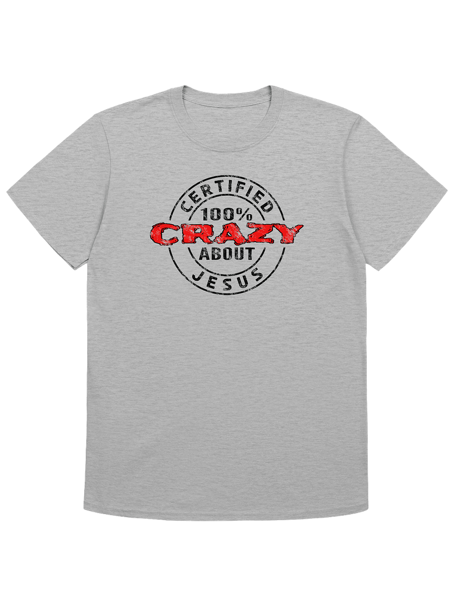Certified 100% Crazy About Jesus (Dark Design) T-Shirt product image (4)