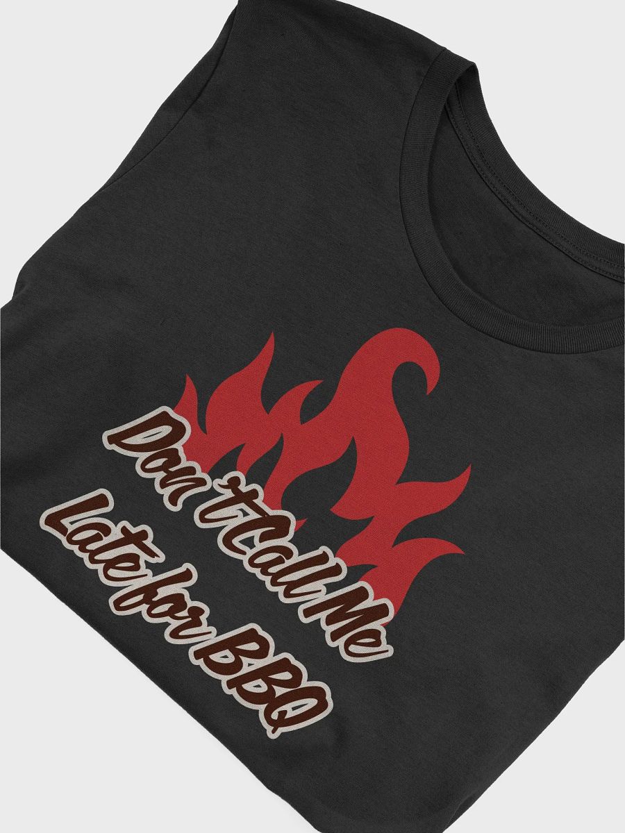 Don't call me late for BBQ product image (13)