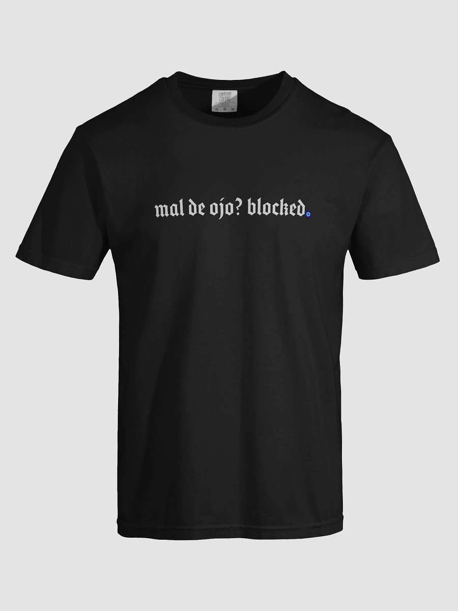 mal de ojo? blocked T-Shirt product image (7)