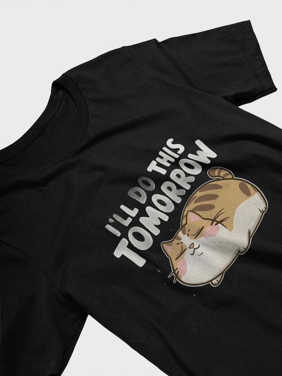 Funny Lazy Cat -'I'll Do This Tomorrow' Minimalist Procrastination Humor product image (3)