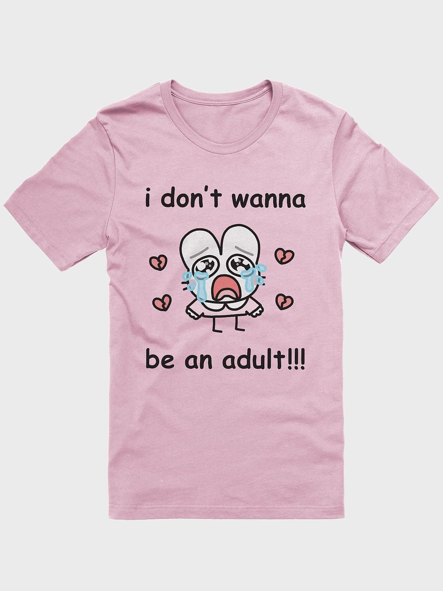 i don't wanna be an adult - click for more colors product image (2)
