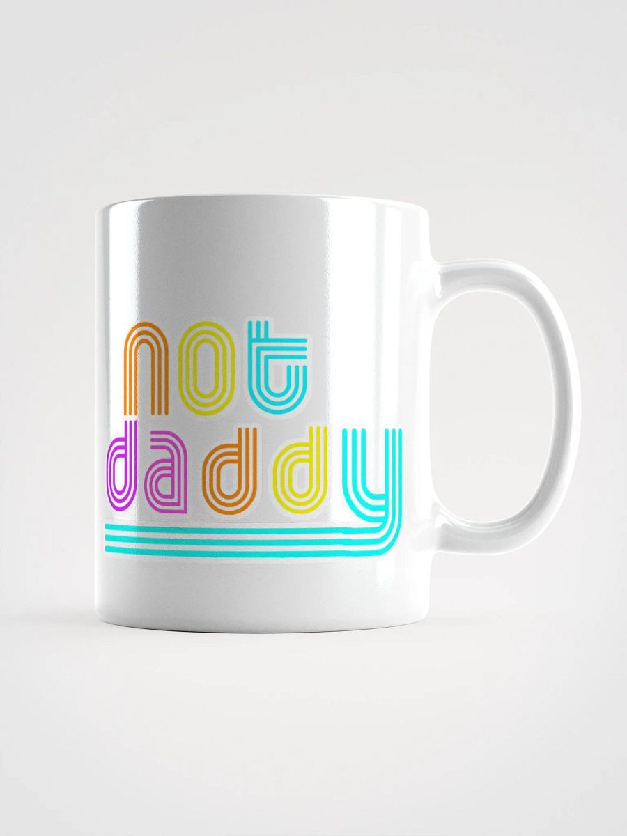 Not Daddy Coffee Mug product image (1)