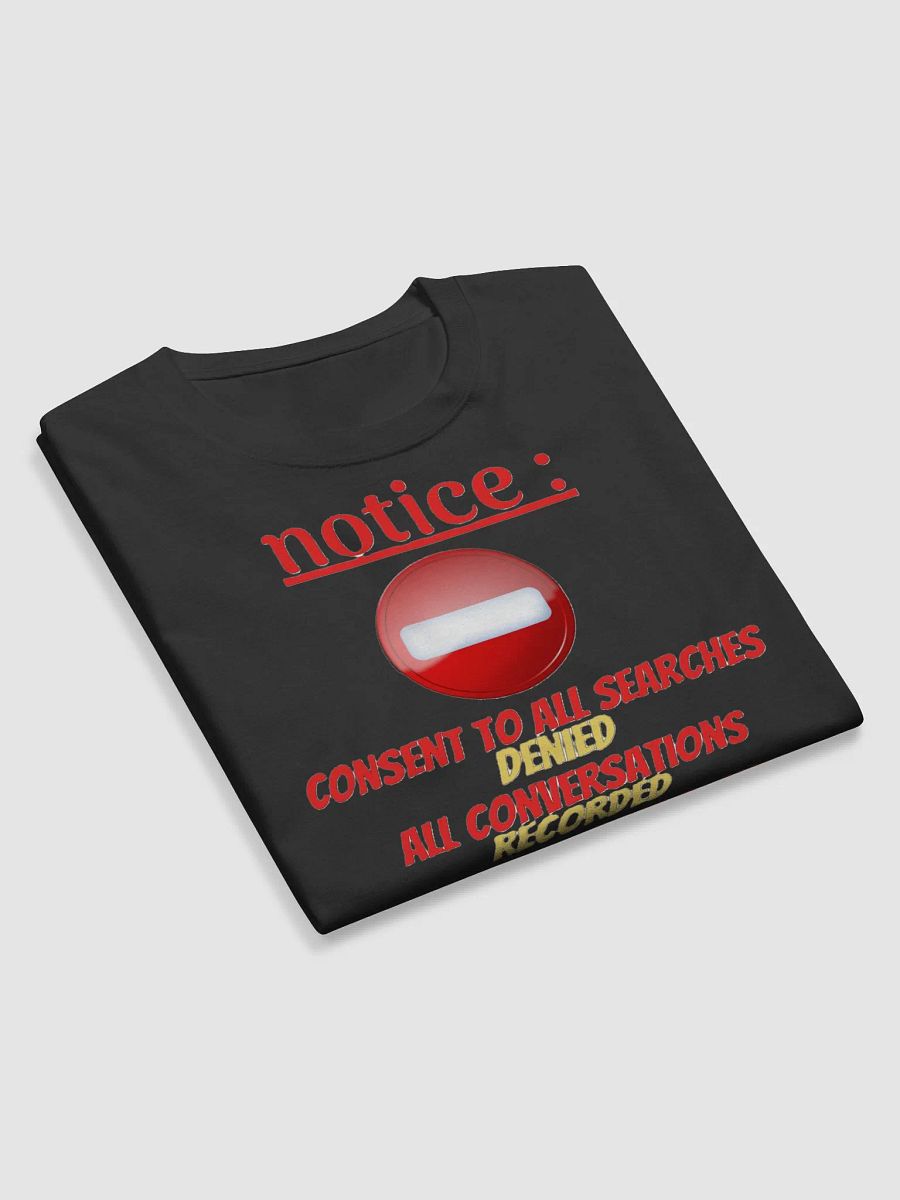 NOTICE : CONSENT TO ALL SEARCHES DENIED product image (10)