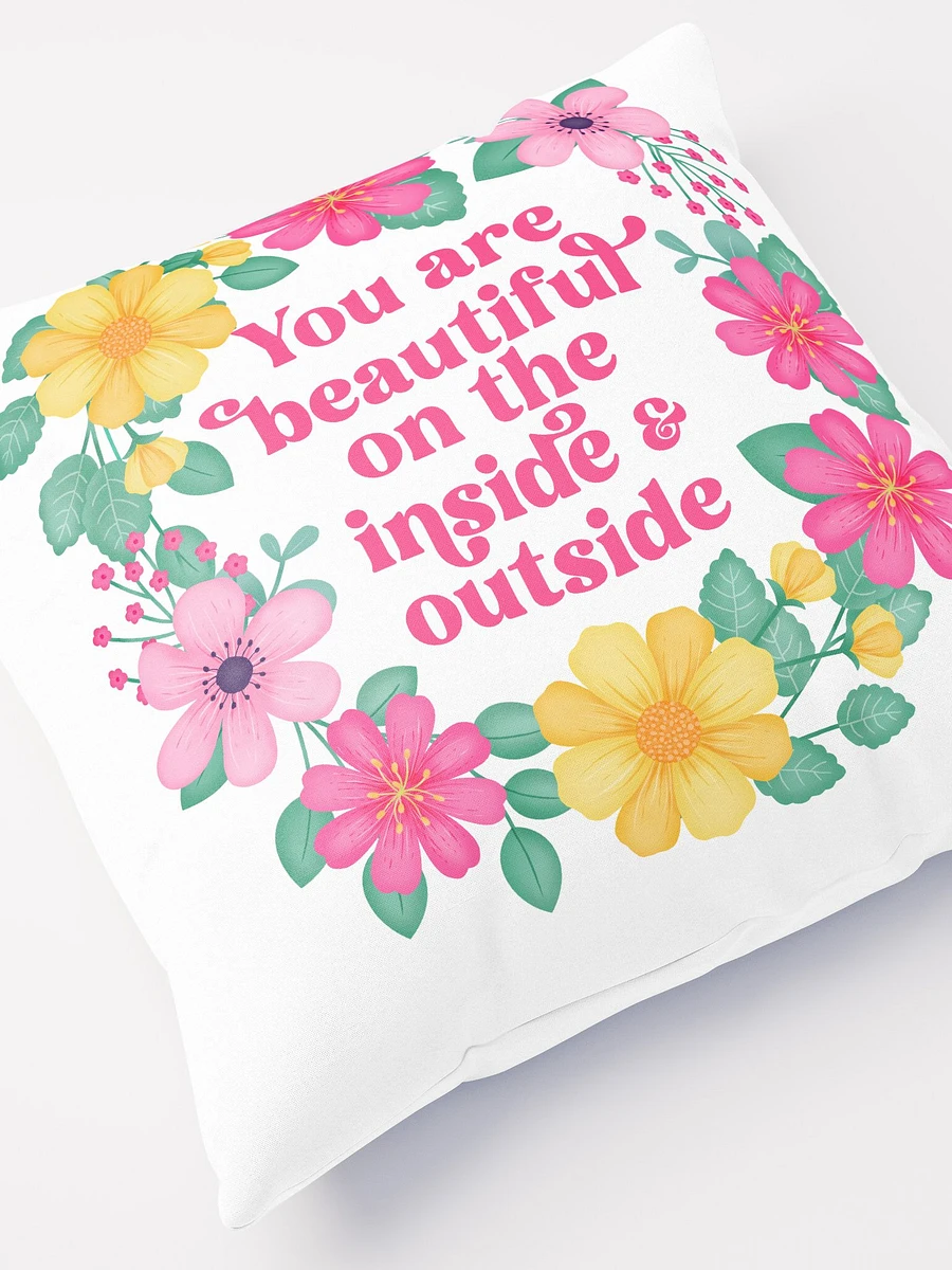 You are beautiful on the inside & outside - Motivational Pillow White product image (5)
