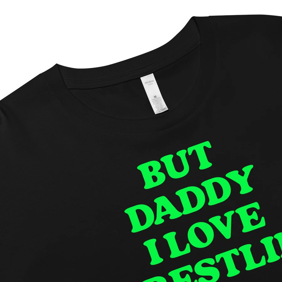 But Daddy, I Love Wrestling Crop Top (DX Green) product image (3)