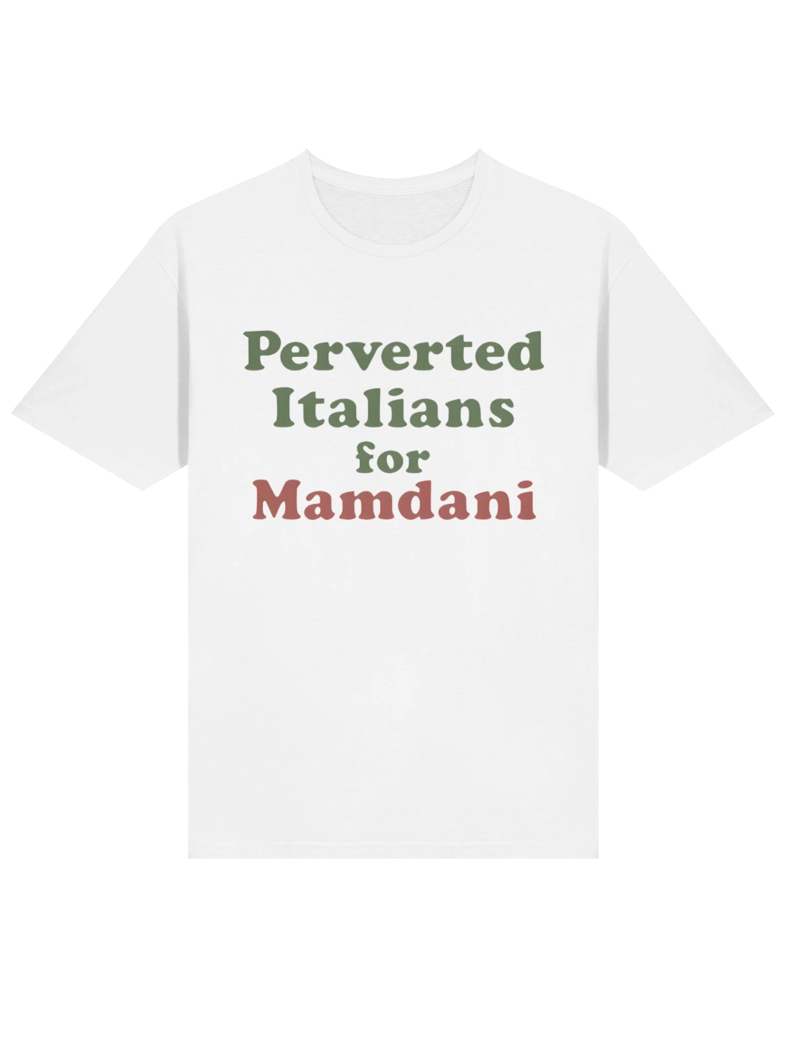 Perverted Italians For Mamdani T-Shirt product image (2)