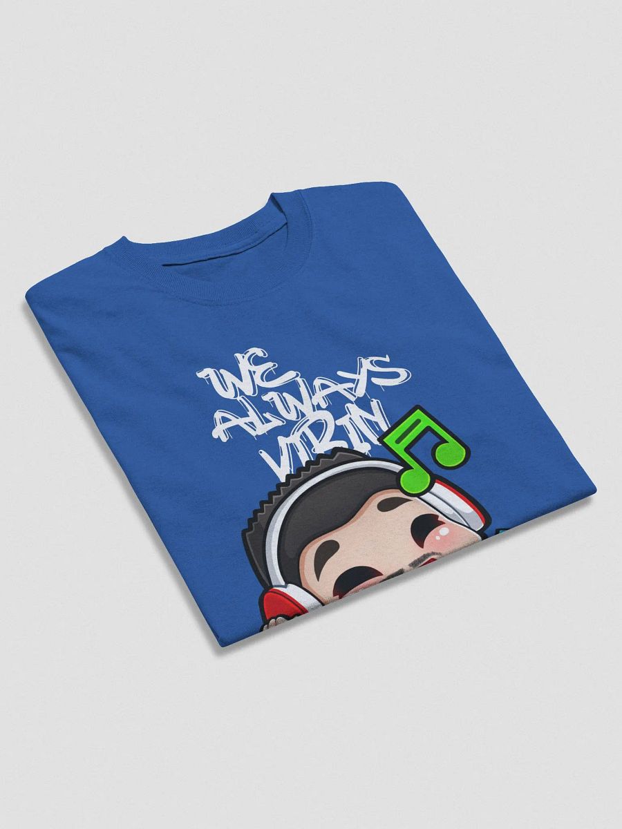 We Always Vibin' product image (43)
