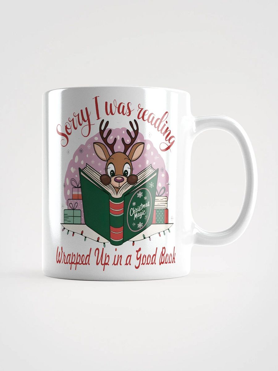 Christmas Reindeer Mug Sorry I Was Reading - Wrapped Up in a Good Book product image (3)