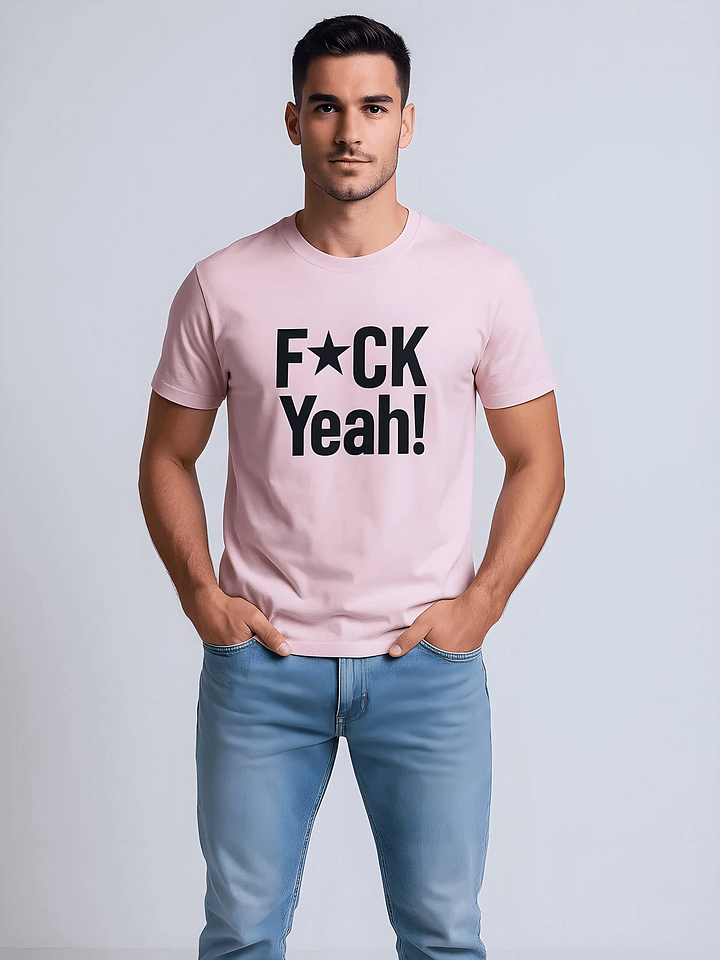 F✱CK Yeah! Tee product image (1)