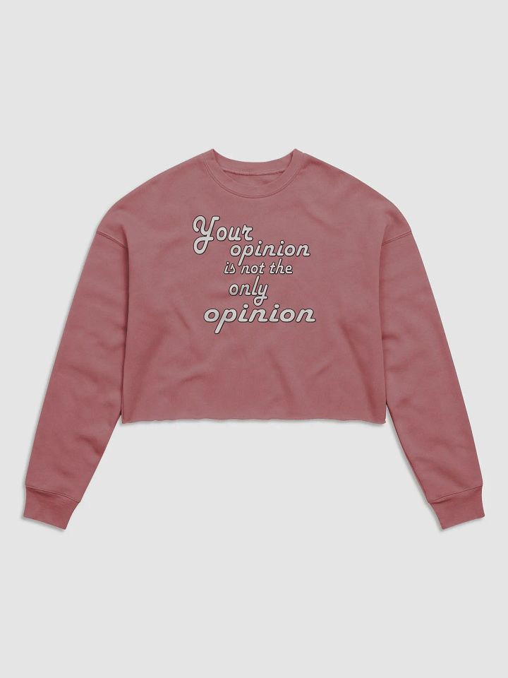 Your Opinion... Bella+Canvas Women's Fleece Crop Sweatshirt product image (2)