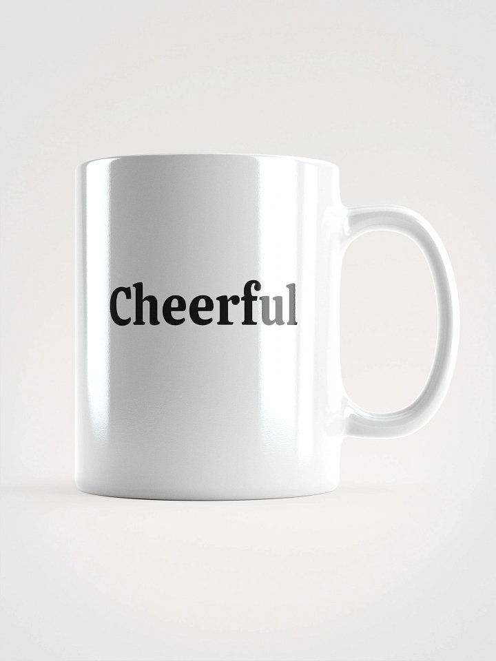 “Cheerful” Upbeat White Glossy Mug product image (1)