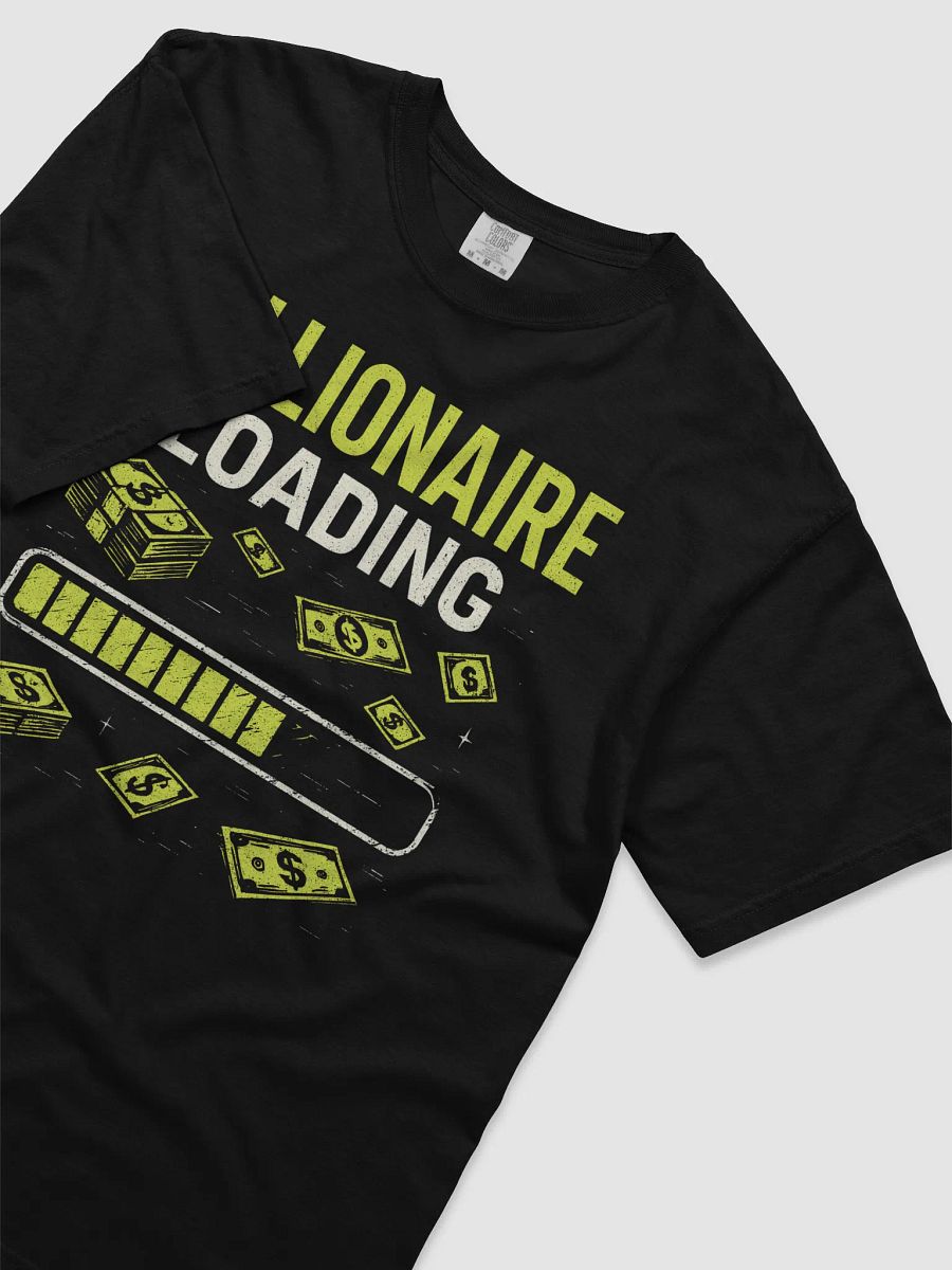 Billionaire Loading Money T-Shirt product image (3)