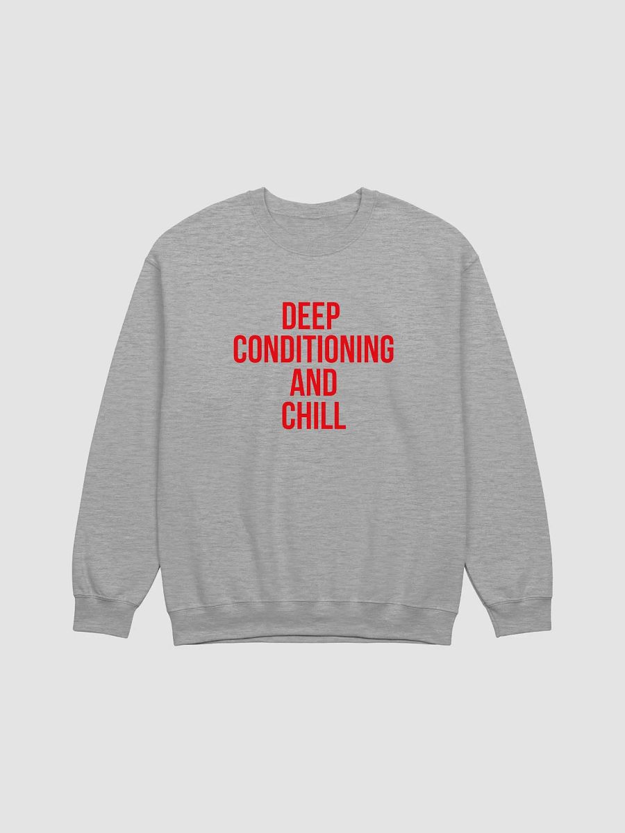 Deep Conditioning and Chill Crewneck product image (41)