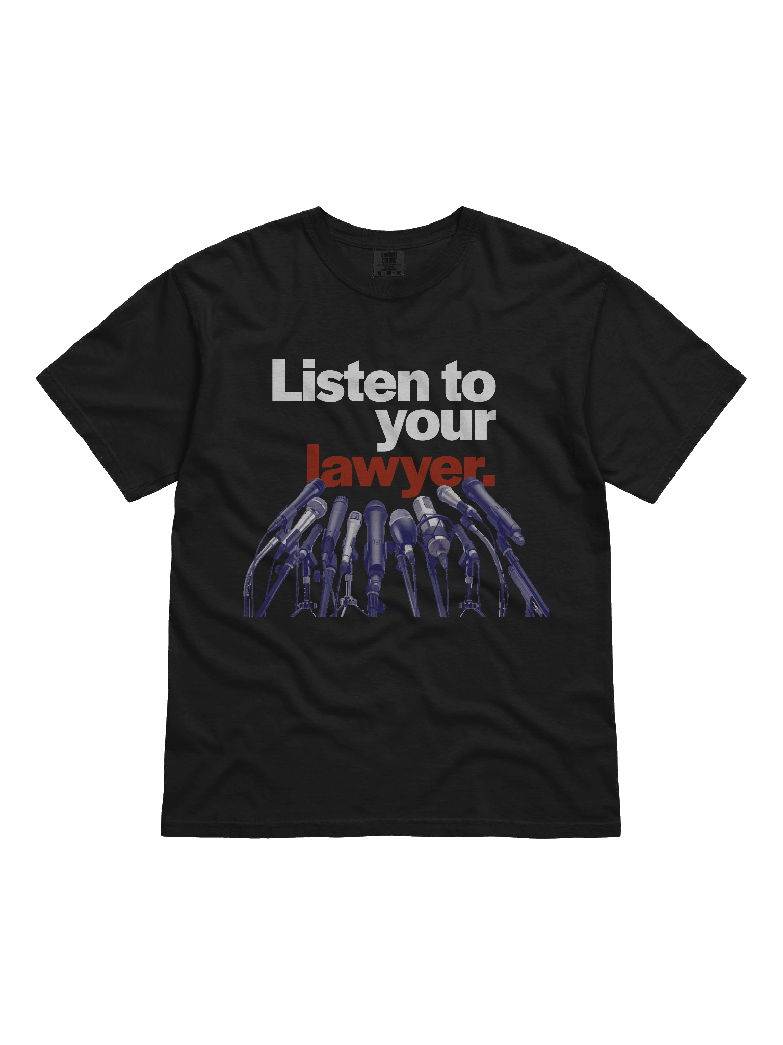 Listen To Your Lawyer Mics Black T-Shirt product image (1)