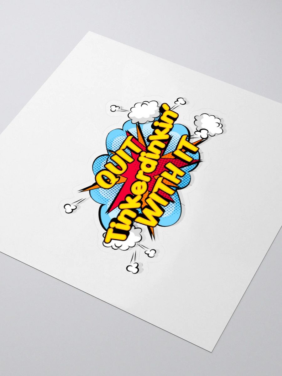 QUIT TINKERDIN STICKER product image (8)